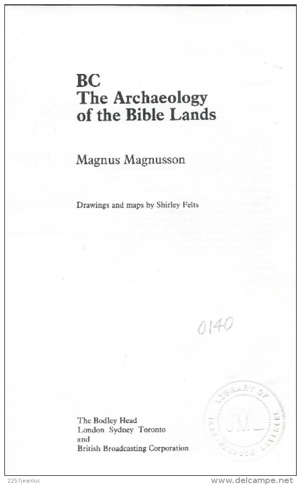 BC - The Archaeology Of The Bible Lands - Magnus Magnusson  236 Pages - Ancient