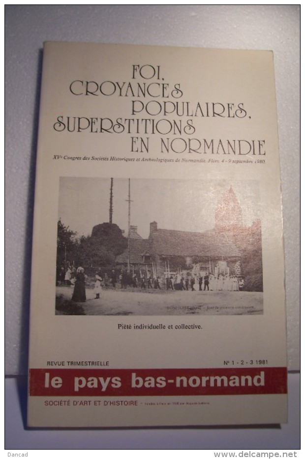 FOI . CROYANCES POPULAIRES SUPERSTITIONS EN  NORMANDIE   ---PIETE  INDIVIDUELLE ET COLLECTIVE - Normandie