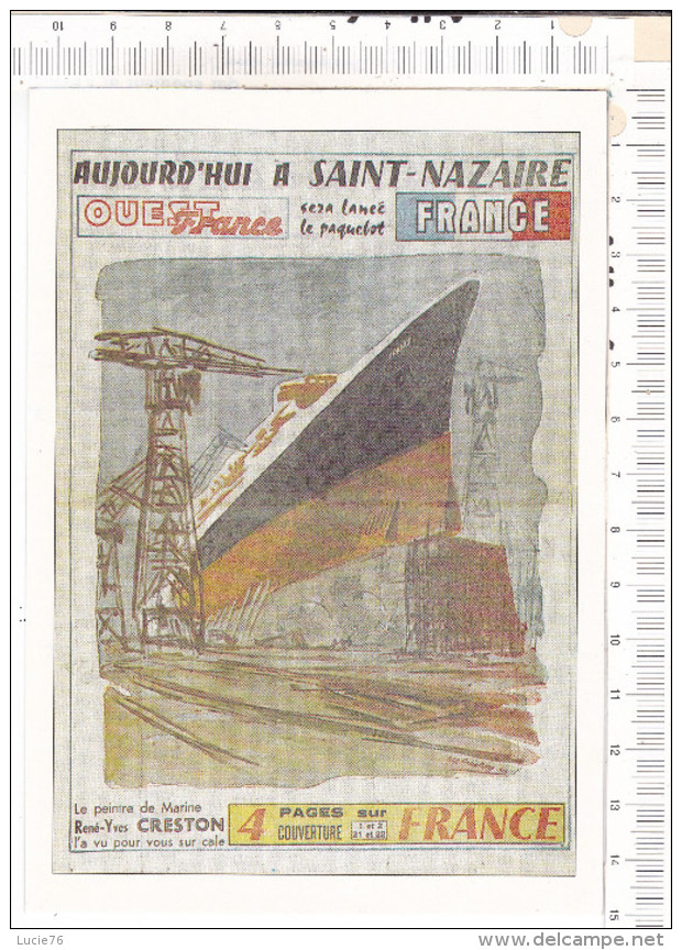 Aujourd Hui  à   SAINT NAZAIRE   Sera  Lancé  Le  Paquebot    FRANCE   -   Une De Ouest France Du 11 Mai 1960 - Steamers