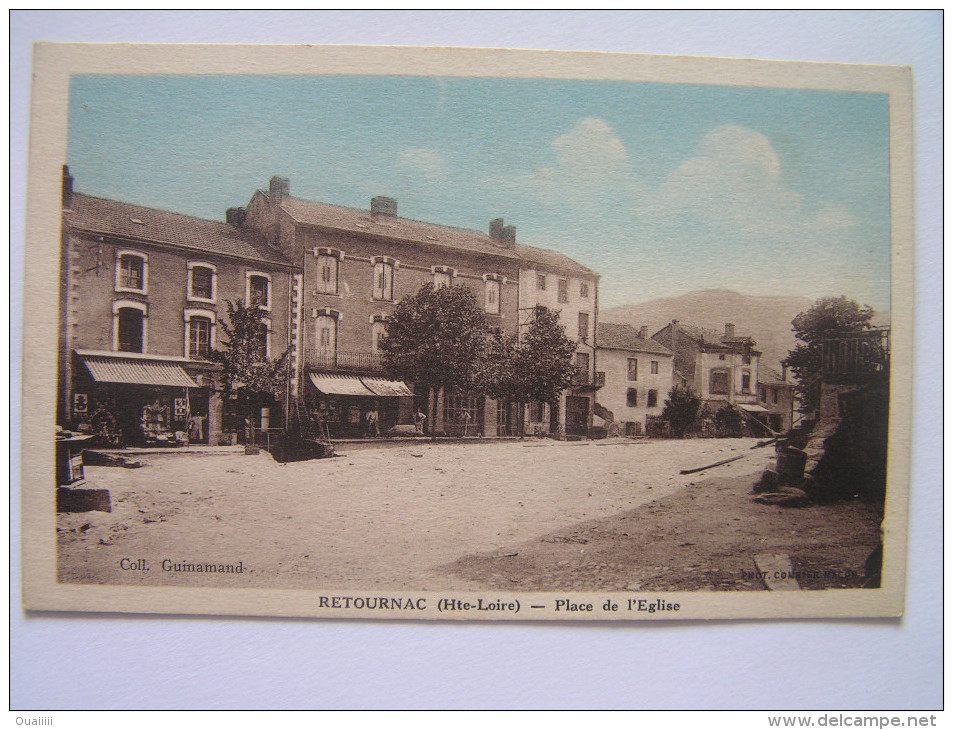 Cpa, Très Belle Vue, Haute Loire, Retournac, Place De L'église - Retournac