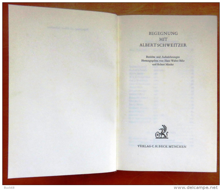 BUCH BEGEGNUNG MIT ALBERT SCHWEITZER Berichte Und Aufzeichnungen Im C.H. BECK Verlag - Biografía & Memorias