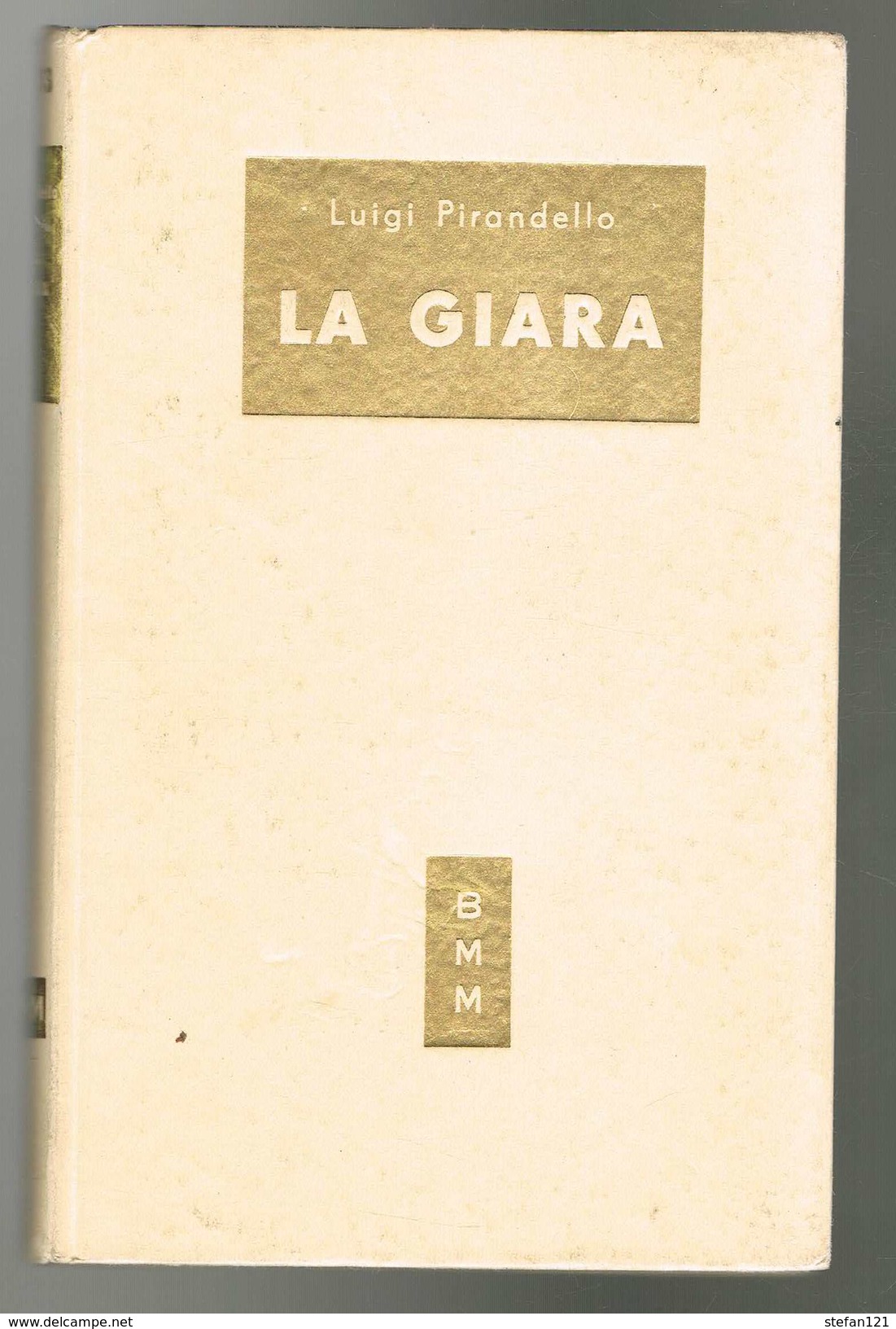 La Giara - Luigi Pirandello - 1951 - 170 Pages 18,3 X 11,7 Cm - Autres & Non Classés