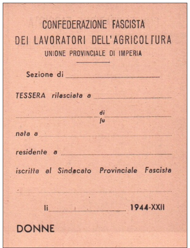 TESSERA " CONFEDERAZIONE FASCISTA DEI LAVORATORI DELL'AGRICOLTURA  " IMPERIA 1944 - Altri & Non Classificati
