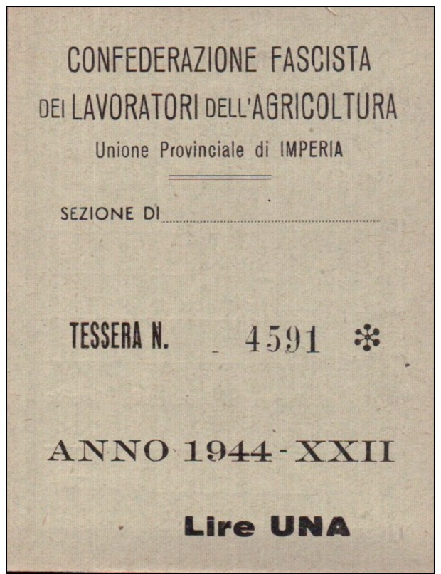 TESSERA " CONFEDERAZIONE FASCISTA DEI LAVORATORI DELL´AGRICOLTURA  " IMPERIA 1944.. - Altri & Non Classificati