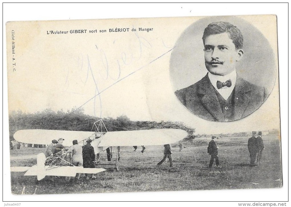 AVIATEUR GILBERT Sur Avion Blériot Signature Autographe - Aviateurs