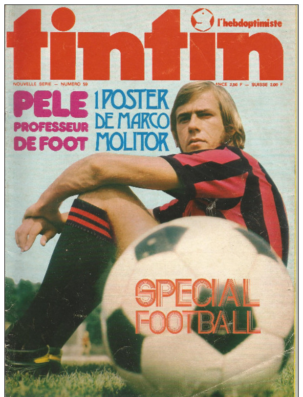 Magazine Tintin N°1321  Année 1974 Pelé Professeur De Foot  Il Ny As Plus Le Poster De Molitor - Tintin