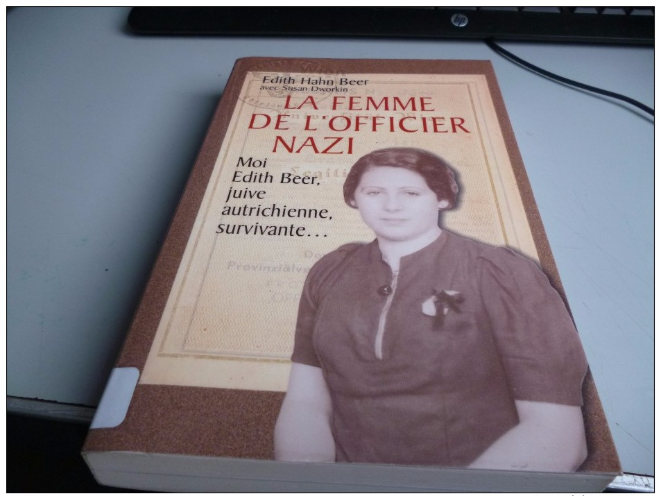 LA FEMME DE L' OFFICIER NAZI De EDITH HAHN BEER JUIVE AUTRICHIENNE - 1939-45