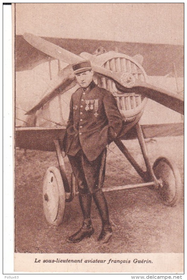 CPA LE SOUS-LIEUTENANT AVIATEUR FRANCAIS GUERIN - COMMANDANT LA SPA 88 - 23 VICTOIRES AERIENNES - Aviateurs