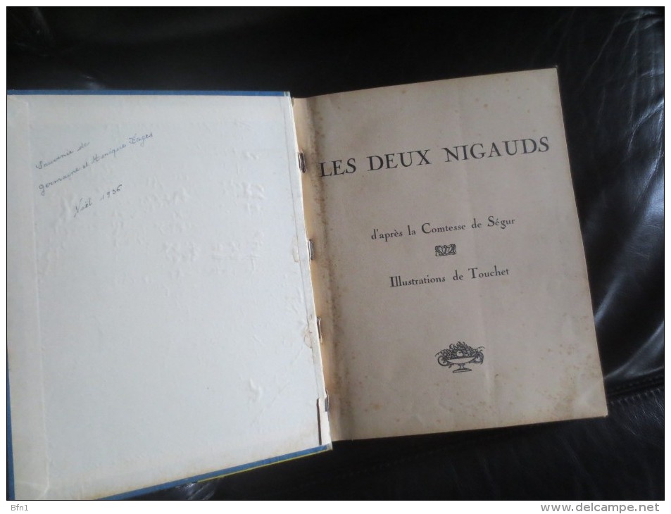 DEUX NIGAUDS - ILLUSTR. TOUCHET - COMTESSE DE SEGUR - 1936 - Altri & Non Classificati