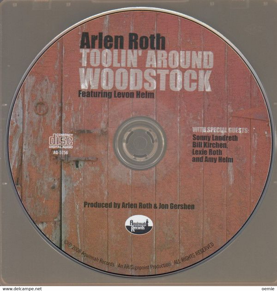 Arlen Roth  °°° Toolin Around Woodstok   //  CD + DVD  NEUF  SOUS CELLOPHANE - Blues