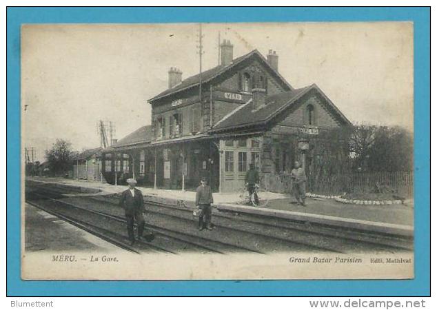 CPA - Chemin De Fer La Gare MERU 60 - Meru