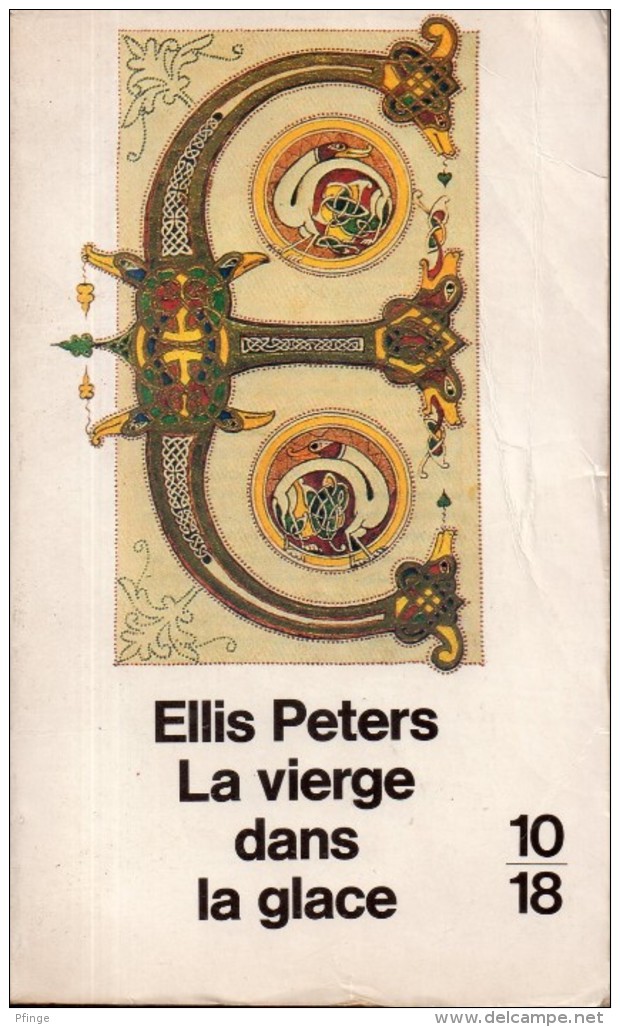 La Vierge Dans La Glace Par Ellis Peters - Grands Détectives N°2086 - 10/18 - Grands Détectives