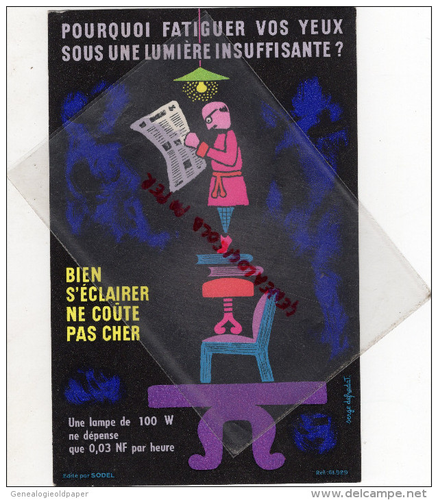 BUVARD - ECLAIRAGE- ELECTRICITE- LUMIERE LAMPE DE 100 W - SERGE DEFRADAT - EDITE PAR SODEL -LECTURE JOURNAL - Other & Unclassified