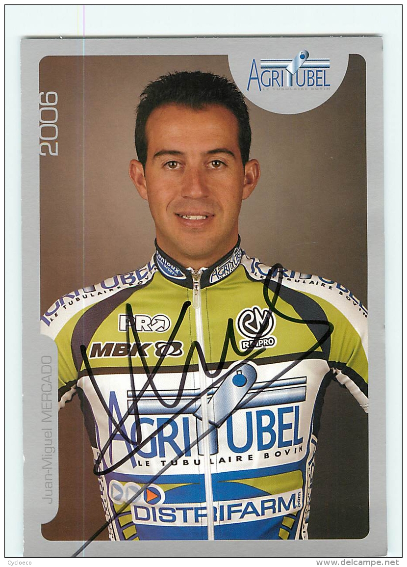 Juan Miguel MERCADO  , Autographe Manuscrit, Dédicace . 2 Scans. Cyclisme.  Agritubel - Cycling