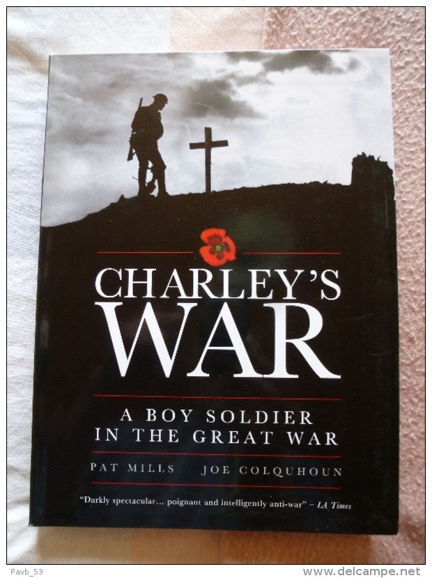 Charley´s War  - A Boy Soldier In The Great War // Comic Strip 1914-1918  WW1 Wereldoorlog1 - Oorlog 1914-18