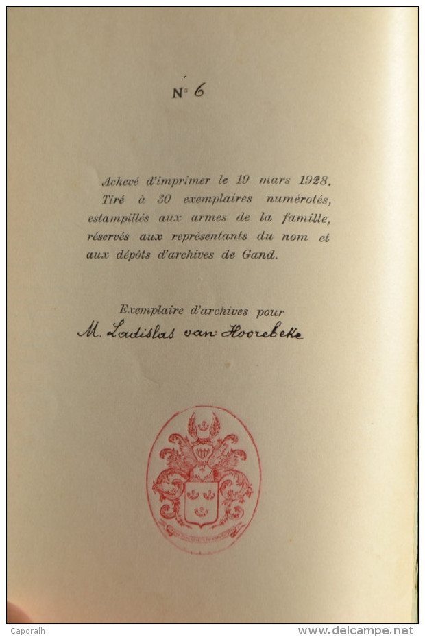 Généalogie De La Famille Van Hoorebeke; Branche Puinée Dite De Sauveur. Brasseurs "in De Hoorn". Gand 1928. - Histoire