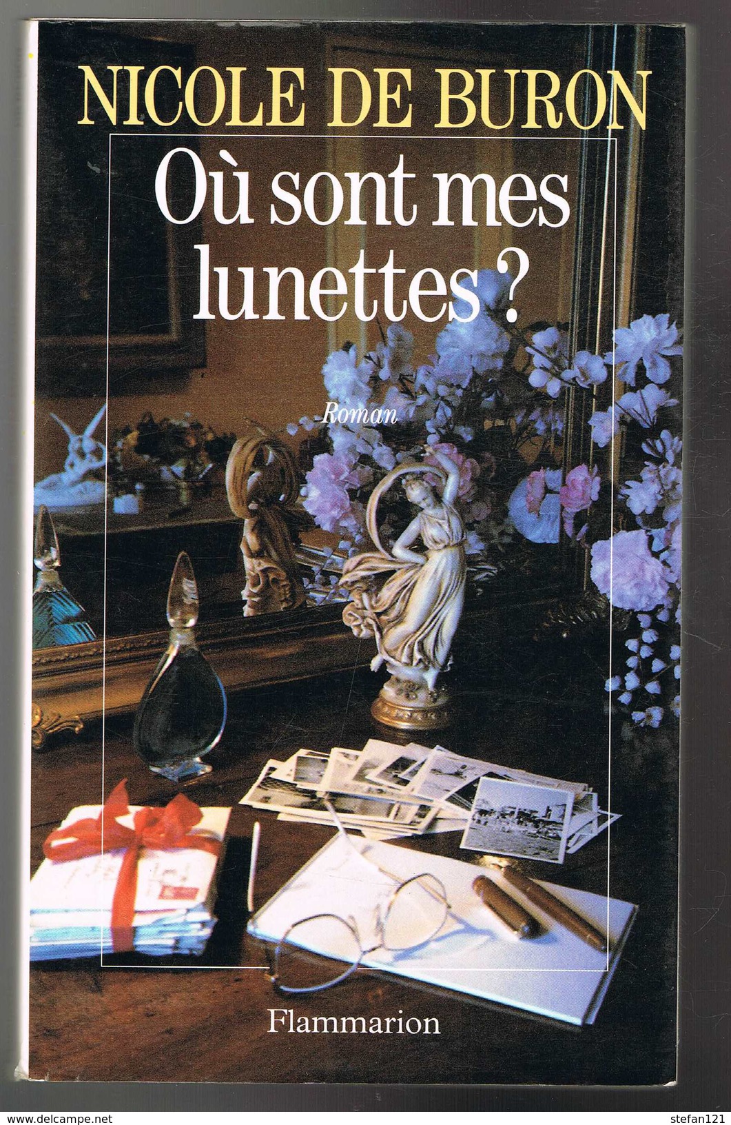 Ou Sont Mes Lunettes - Nicole De Buron - 1991 - 300 Pages 22 X 13,5 Cm - Autres & Non Classés