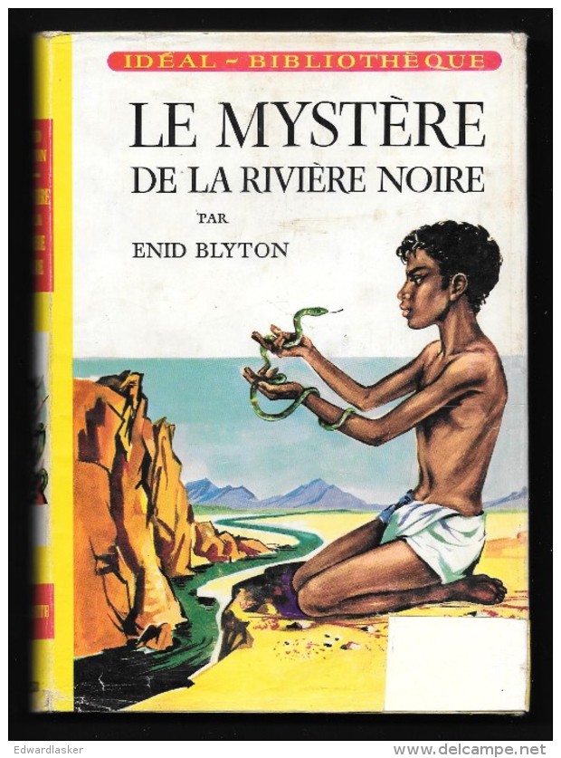 IDEAL BIBLIOTHEQUE 258 : Le MYSTERE De La Rivière Noire //Enid Blyton - 2ème édition - 1965 - Ideal Bibliotheque