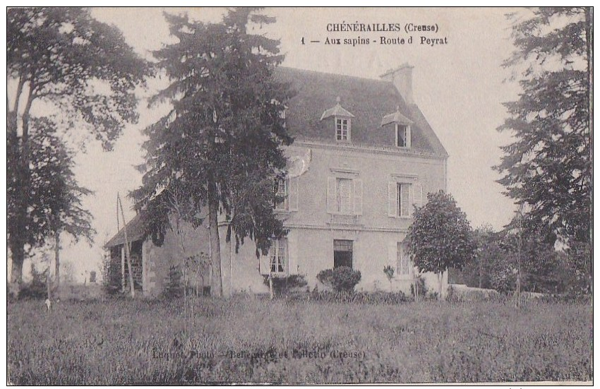 23 CHENERAILLES  Belle Propriété  AUX SAPINS Dans La Verdure Route De Peyrat - Chenerailles