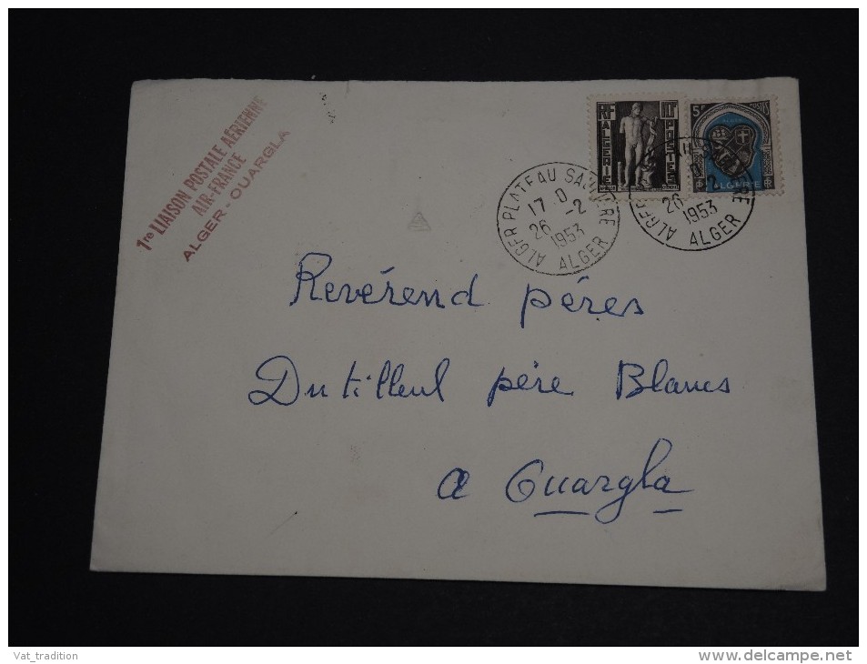 FRANCE / ALGÉRIE - 1ère Liaison Aérienne Alger / Ouargla En 1953 - A Voir - L 146 - Airmail