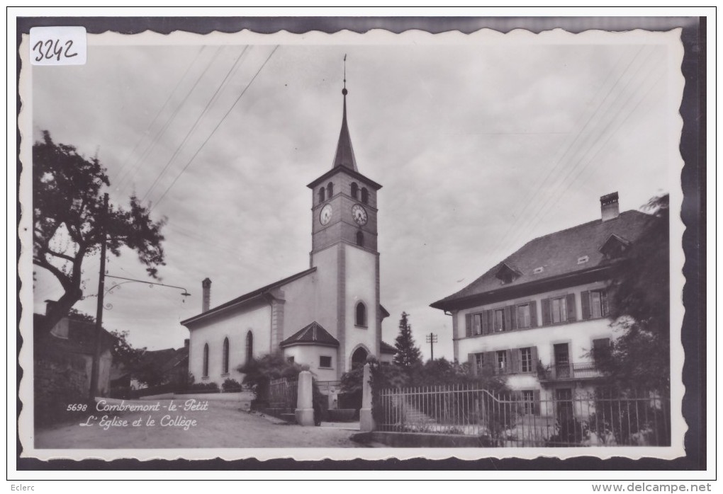 DISTRICT DE PAYERNE /// COMBREMONT LE PETIT - EGLISE ET COLLEGE - TB - Combremont-le-Petit