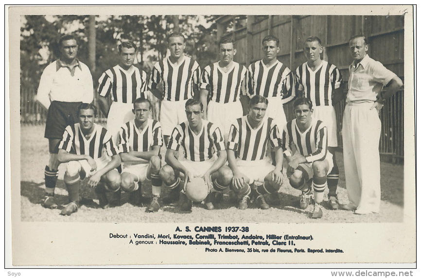 Equipe Football A.S. Cannes 1937/38 Team Vandini Mori Kovacs Cornilli Trimbot Andoire Hillier ( Entraineur ) Suite - Football