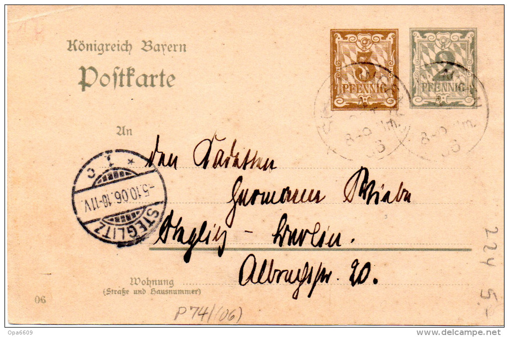 Bayern Amtl.Ganzs.-Postkarte "Königreich Bayern" P 74/04 3Pf.braun Neben 2Pf.grau, Gel. 4.10.06 Nach Berlin-Steglitz - Autres & Non Classés