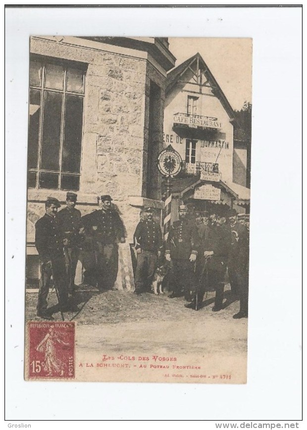 A LA SCHLUCHT AU POTEAU FRONTIERE 4791 . LES COLS DE LA SCHLUCHT (DOUANIERS) - Douane