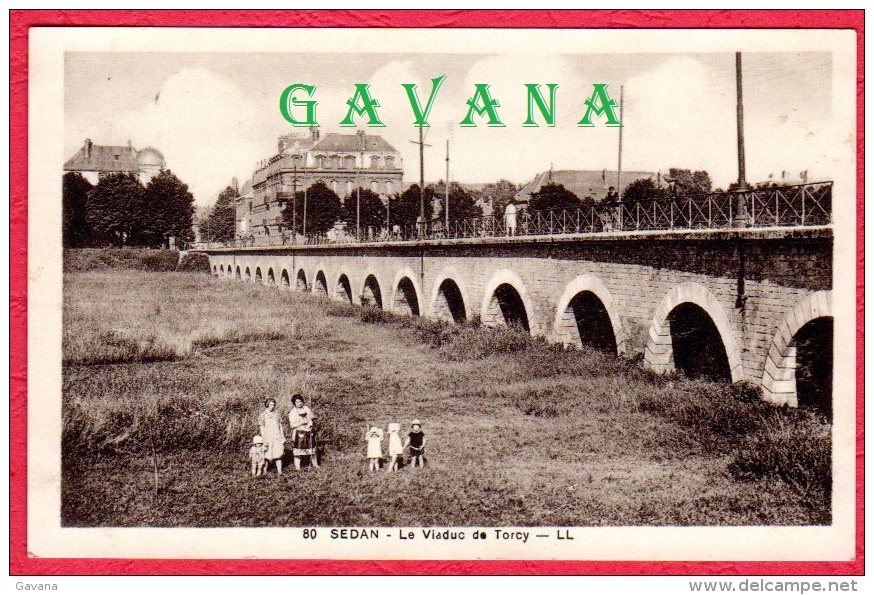 08 SEDAN - Le Viaduc De Torcy - Sedan