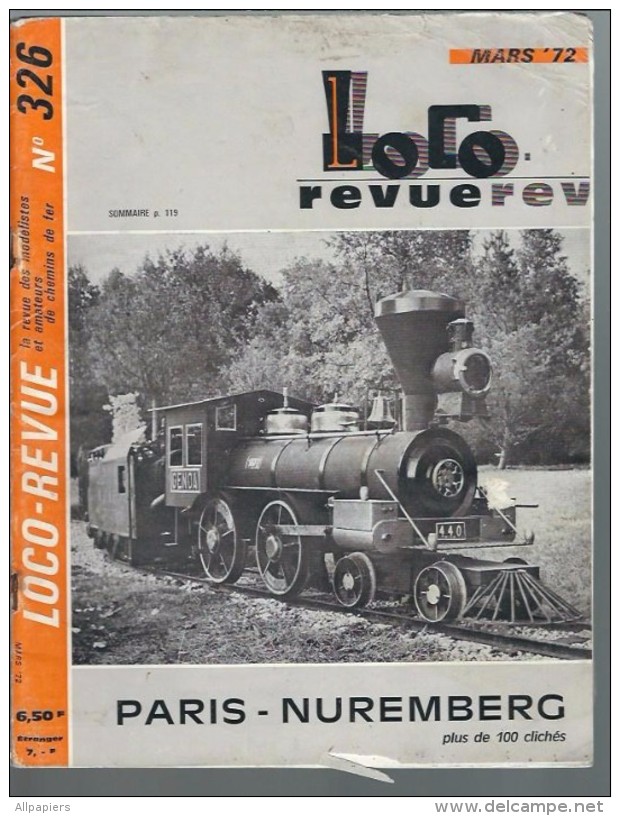 Loco Revue N°326 Paris - Nuremberg - Plan Locomotive N°701 Du Nord - Construction D'un Wagon De Secours Type 1856/59 - Treinen