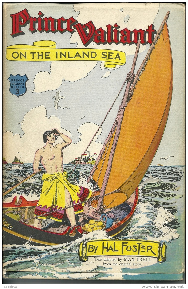 Prince Valiant On The Inland Sea Harold Foster 1953 Printed USA 1954 - Andere & Zonder Classificatie