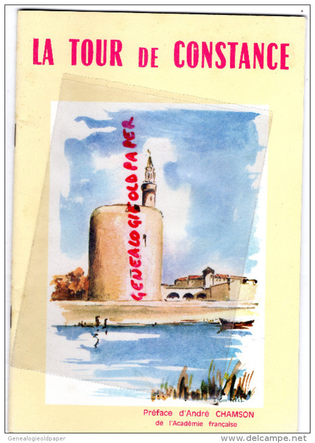 30 - AIGUES MORTES - DEPLIANT TOURISTIQUE LA TOUR DE CONSTANCE-ANDRE CHAMSON-ANDRE MORNAS-GUT-NEEL-MIALET 1968 - Dépliants Touristiques