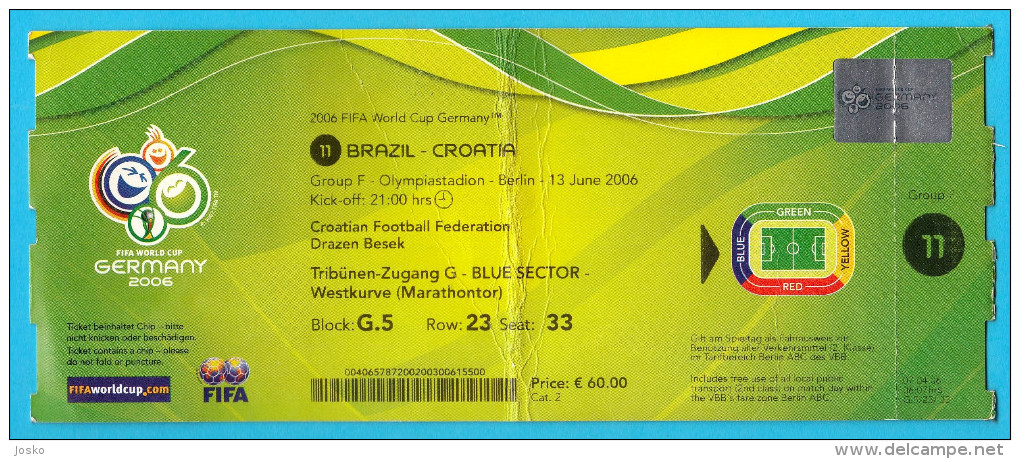 BRAZIL : CROATIA - 2006. FIFA WORD CUP ** Football Match Ticket Soccer Billet Foot Fussball Futebol Bilhete Brasil - Tickets D'entrée