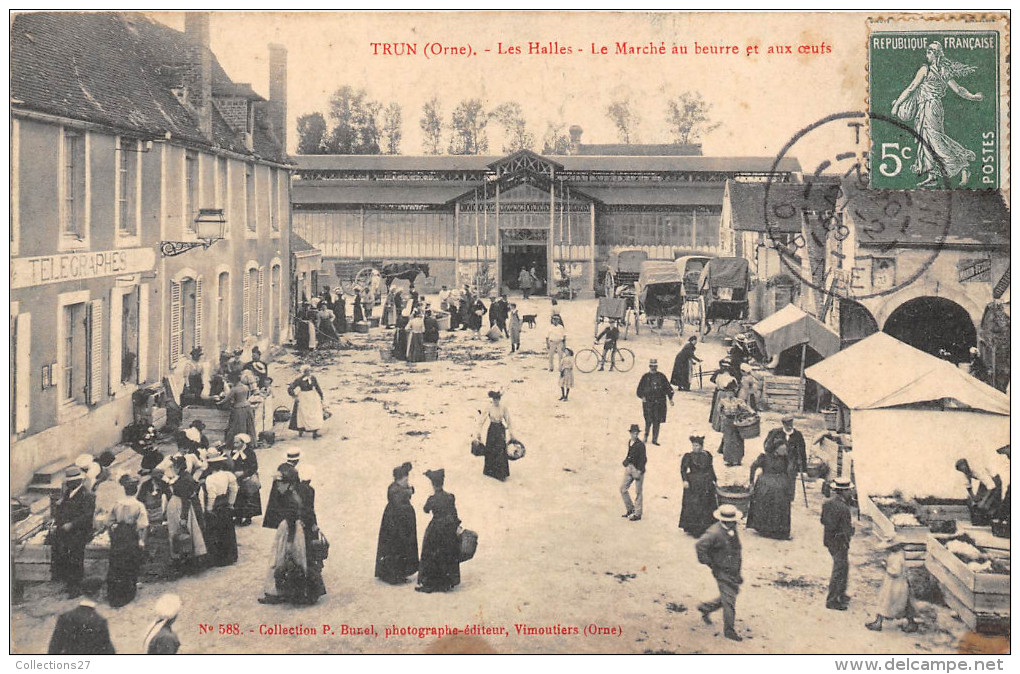 61- TRUN- LES HALLES- LE MARCHE AU BEURRE ET AUX OEUFS - Trun