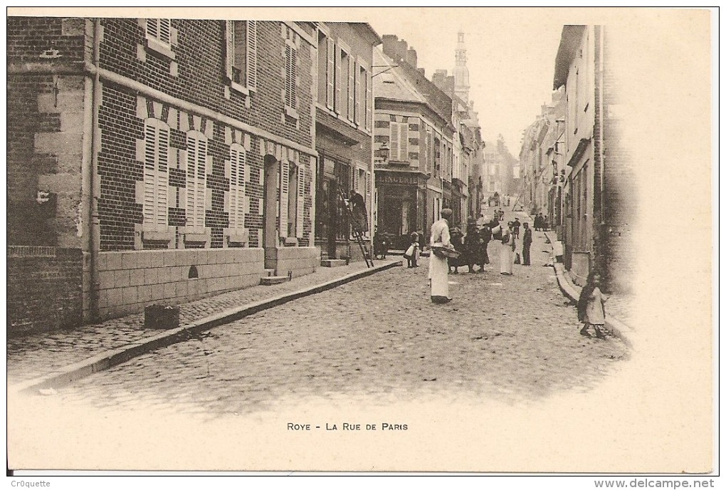 80700 ROYE - LA RUE DE PARIS Vers 1900 - Roye