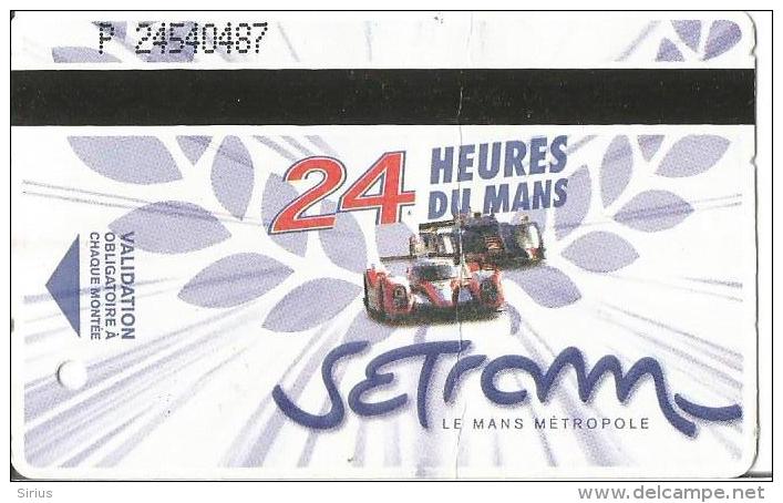 Ticket De Tramway Du Mans - Edition Spéciale 24 Heures Du Mans 2012 (Audi Et Toyota) - Europe
