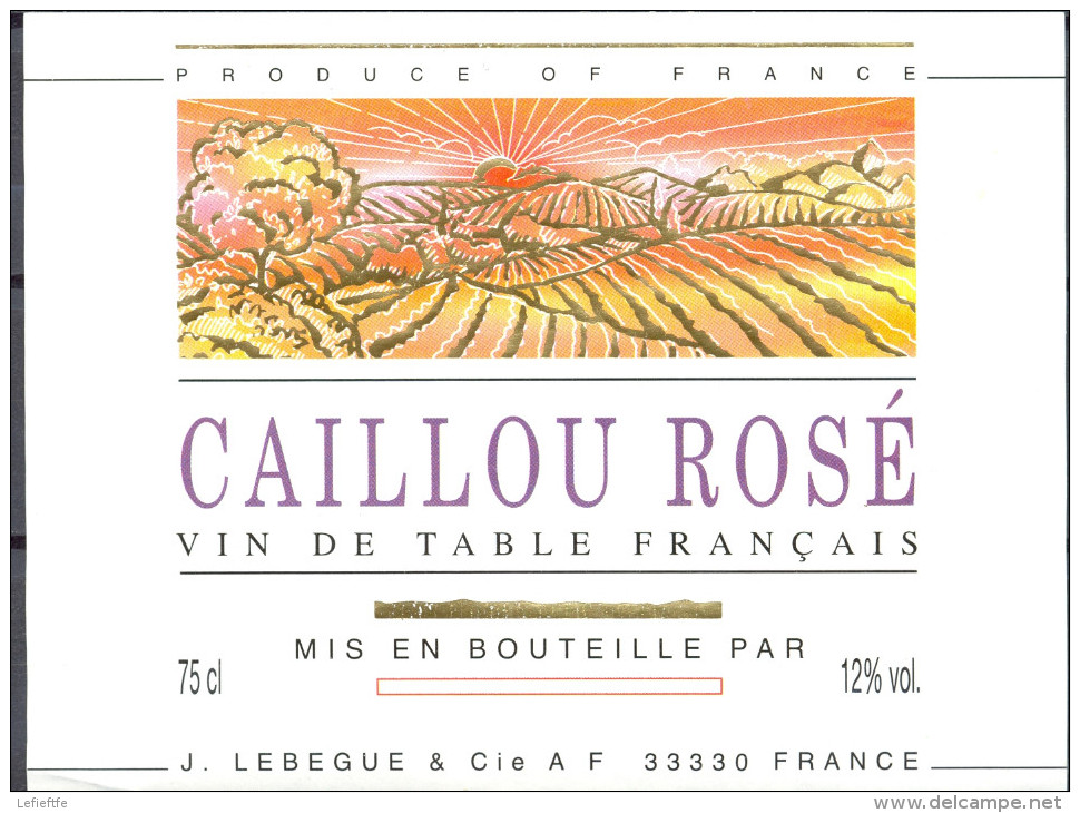 223 - Vin De Table Français - Caillou Rosé - Mis En Bouteille Par J. Lebegue - 33330 - Vino Rosato