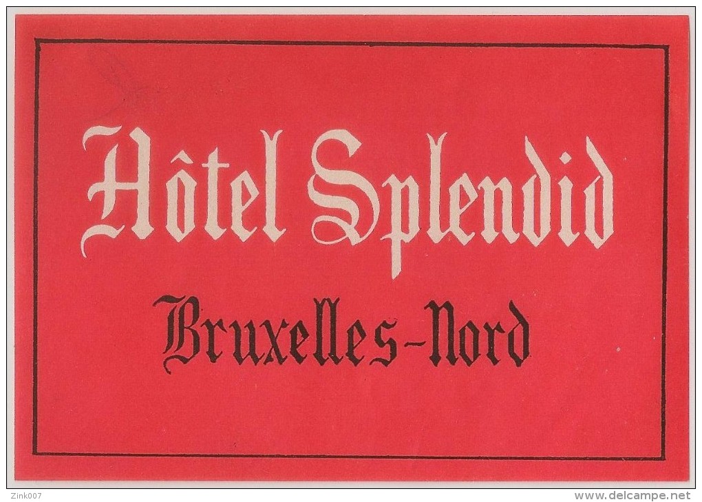 Hotel Label - Belgium - Bruxelles Nord - Hôtel Splendid - Belgie Etiquette - Etiketten Van Hotels