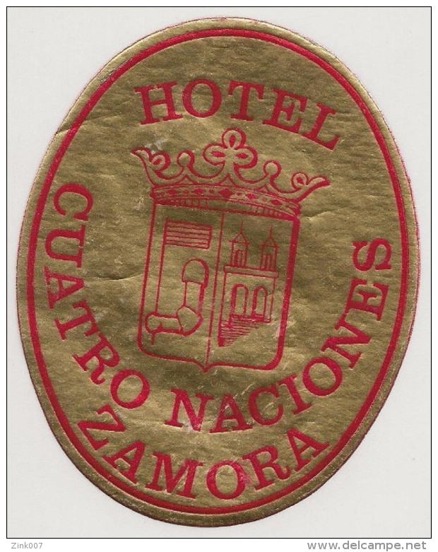 Hotel Label - Spain - Zamora - Hotel Cuatro Naciones - España Etiquette Publicité -Label Publicity- Etichetta Pubblicita - Hotel Labels