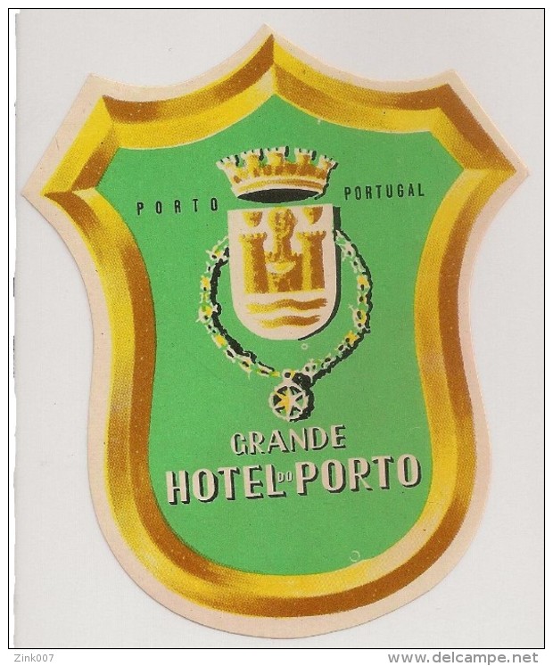 Hotel Label - Portugal - Porto - Grande Hotel Porto - Etiquette Publicité - Label Publicity - Etichetta Pubblicita - Etiketten Van Hotels