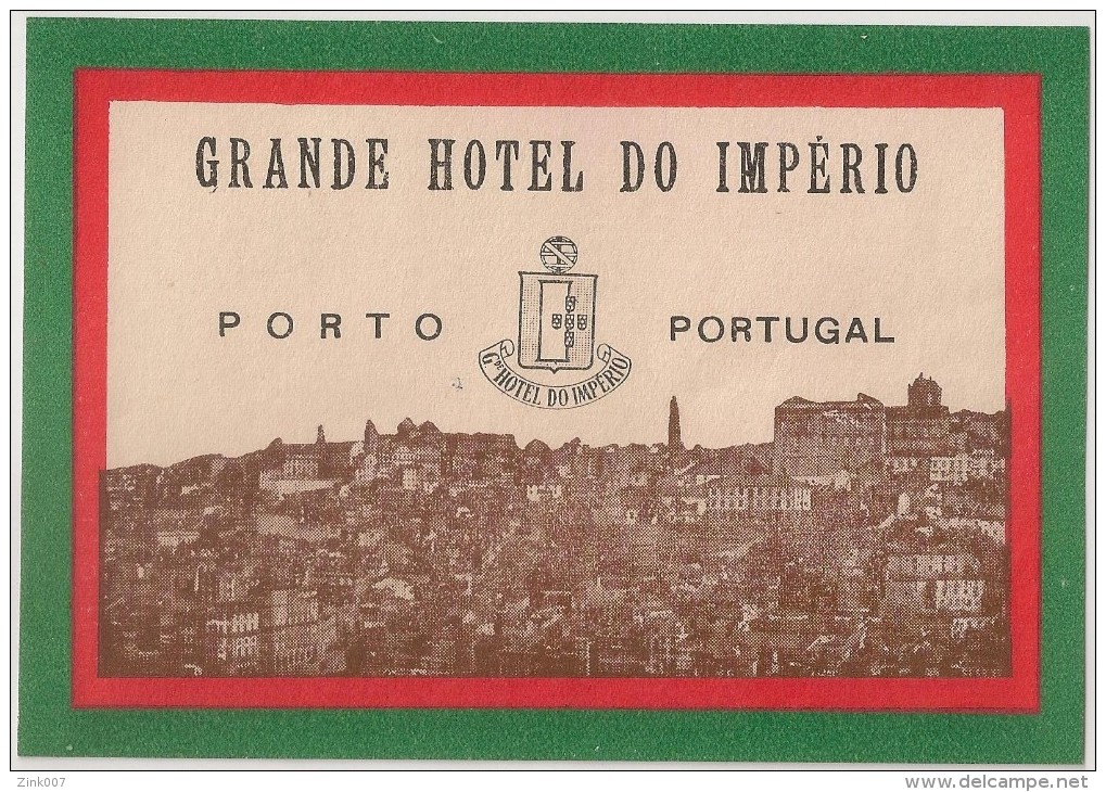 Hotel Label - Portugal - Porto - Grande Hotel Do Império - Etiquette Publicité - Label Publicity - Etichetta Pubblicita - Hotel Labels