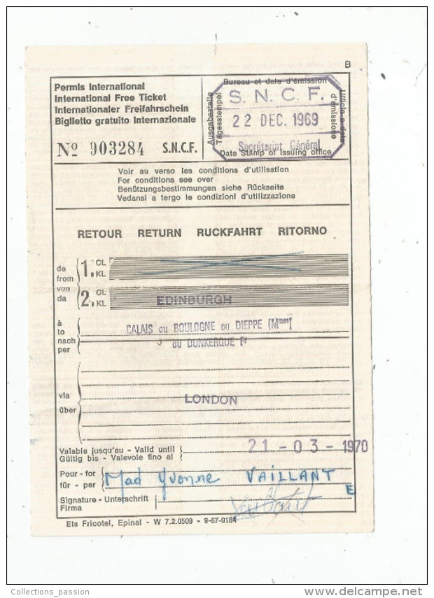 Titre De Transport , Permis International , S.N.C.F. , 1969 , EDINBURGH - Calais Ou Boulogne Ou Dieppe Ou Dunkerque - Europe