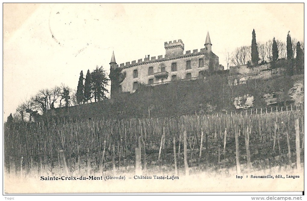 Ste - Croix - Du - Mont.    ( 33 )    Chateau  Taste - Lafon,   L' Eglise.               $ - Ciboure