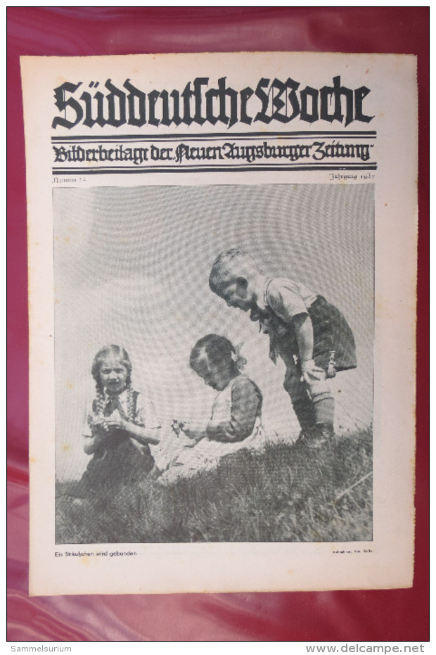 "Süddeutsche Woche" Bilderbeilage der Neuen Augsburger Zeitung, Ausgaben 8/1937 bis 52/1937