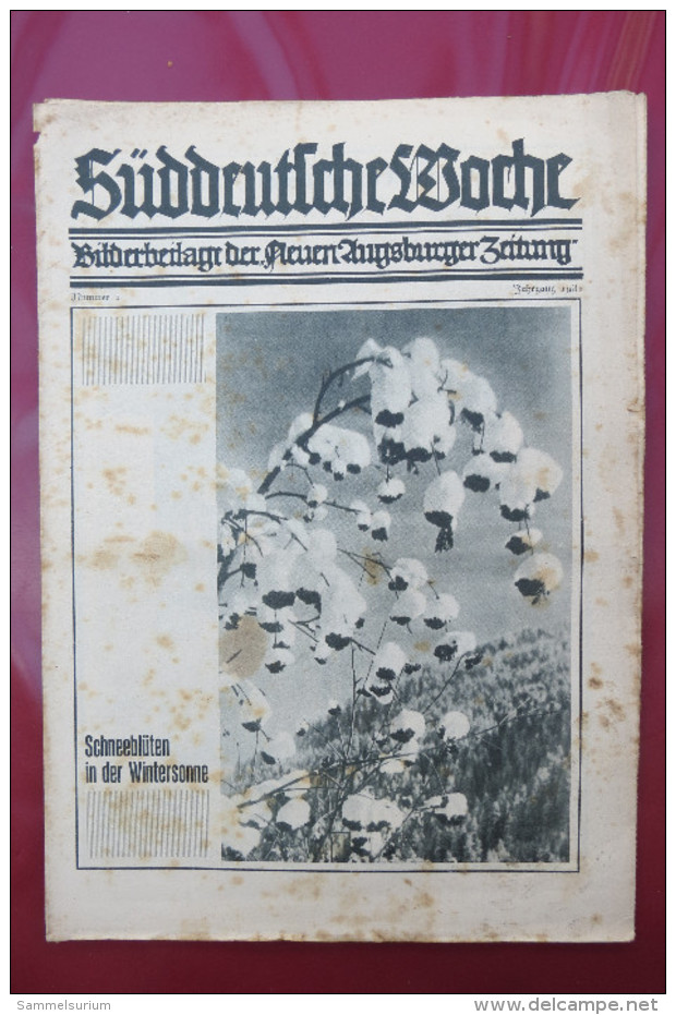 "Süddeutsche Woche" Bilderbeilage Der Neuen Augsburger Zeitung, Ausgaben 1/1931 Bis 37/1931 Und 39/1931 Bis 52/1931 - Politik & Zeitgeschichte