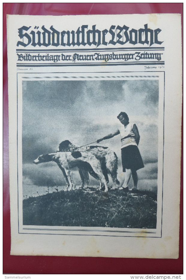 "Süddeutsche Woche" Bilderbeilage der Neuen Augsburger Zeitung, Ausgaben 1/1931 bis 37/1931 und 39/1931 bis 52/1931