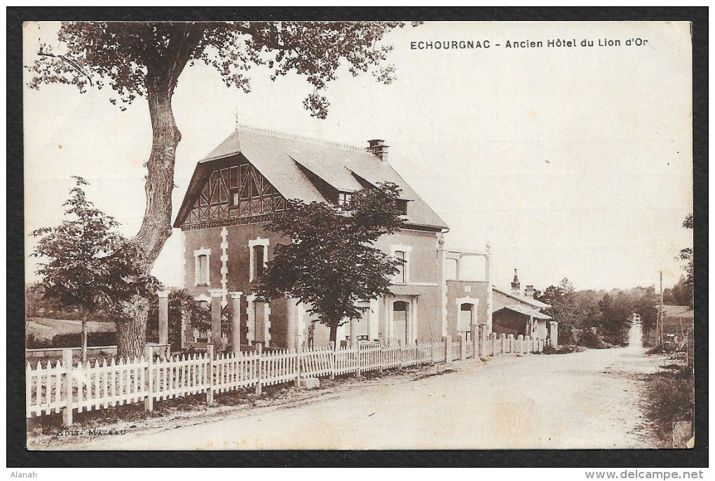 ECHOURGNAC Rare Ancien Hôtel Du Lion D'Or (Mazeau) Dordogne (24) - Autres & Non Classés