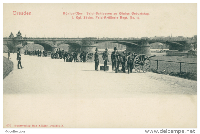 DE DRESDEN / Königs-Ufer, Salut-Schiessen Zu Königs Geburtstag / - Dresden