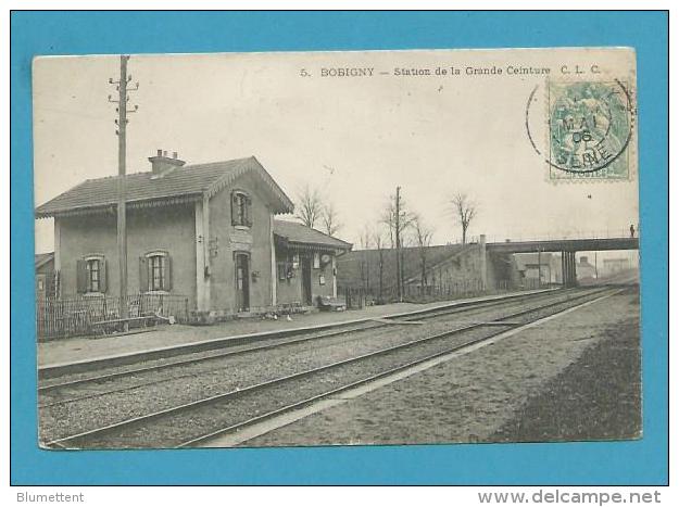 CPA - Chemin De Fer La Gare De BOBIGNY Station De La Grande Ceinture 93 - Bobigny