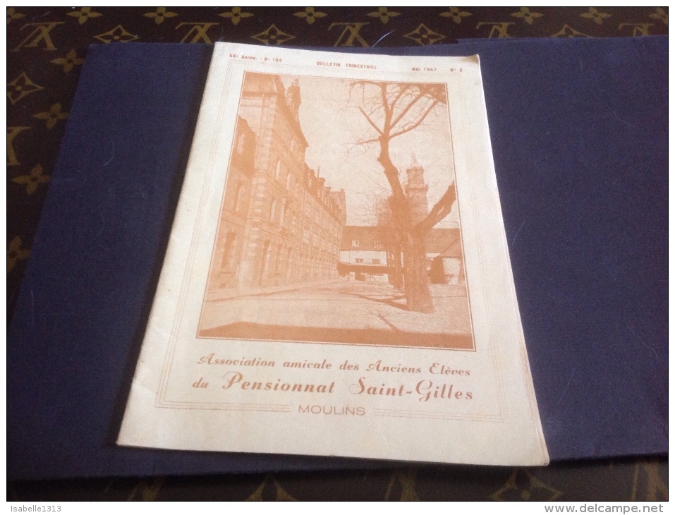 1947 Bulletin Trimestriel Association Des Ancien élève Du Pensionnat Saint Gilles Moulins Allier Kermesse Discours - Autres & Non Classés